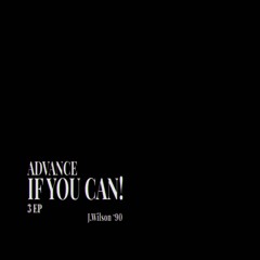 Advance If You Can! EP 3