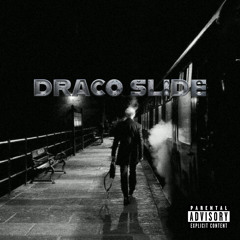 Draco Slide