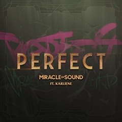 Miracle Of Sound - Perfect