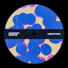 Sander Rocks - Vibration (Original Mix)