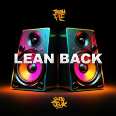 Tre Oh Fie - Lean Back