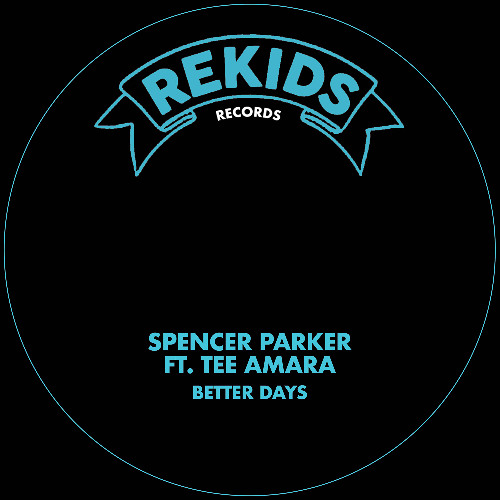 Spencer Parker ft. Tee Amara - Better Days (Spencer's Version)