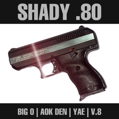 Shady .80