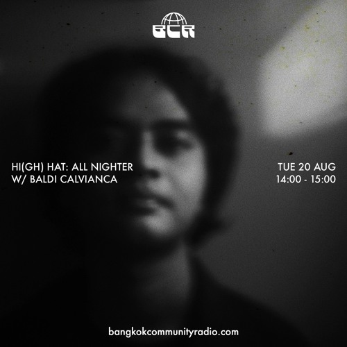 Hi(gh) Hat - All Nighter w/ Baldi Calvianca - 20th August 2024