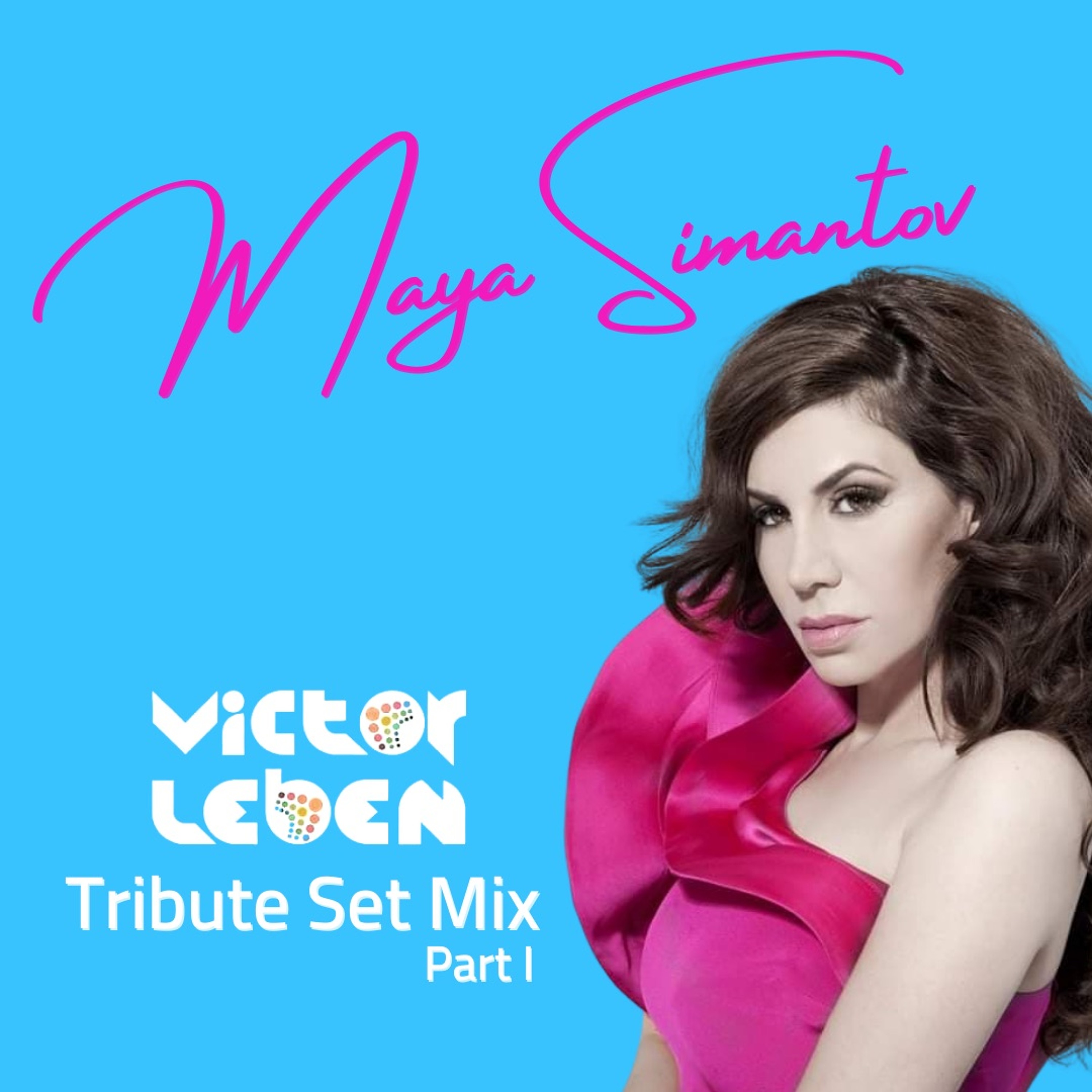Maya Simantov Tribute Set - Part I (Dj Victor Leben) episode artwork