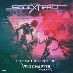 Centigrade (Void Chapter Remix) (Instrumental)