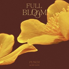 질투나 (I'm jealous)punch new ALBUM "FULL BLOOM"