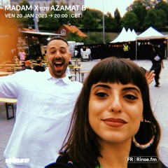 Madam X b2b Azamat B - 20 Janvier 2023