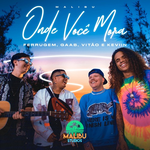 Malibu || Onde Você Mora - Ferrugem, Gaab, Vitão e Keviin