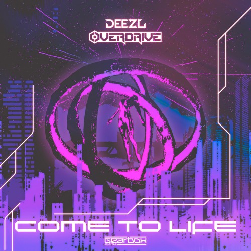 OverDrive & DEEZL - Come to Life (RADIO MIX)