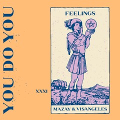 Mazay & VISANGELES - FEELINGS
