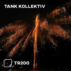 TR200 - TANK Kollektiv