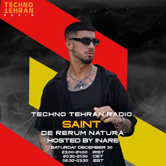 DE RERUM NATURA: SAINT x TECHNO TEHRAN RADIO