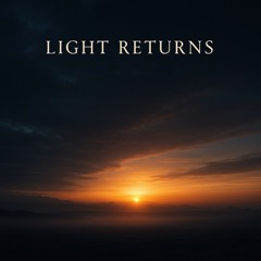 Light Returns