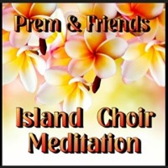 Island Choir Chant - Haribol Nitai-Gaur