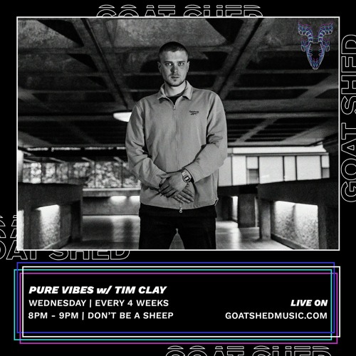 Pure Vibes w/ Tim Clay 08.06.22