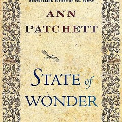(PDF) Download State of Wonder BY : Ann Patchett