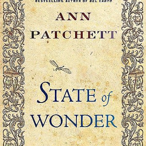 [Read] Online State of Wonder BY : Ann Patchett