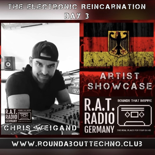 Chris Weigand @ RAT Radio Germany / 30.07.2022 / The Electronic Reincarnation / Day 3