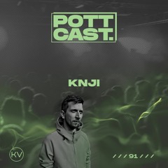 Pottcast #91 - KNJI