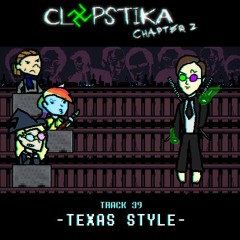[Clopstika: Chapter 2] TEXAS STYLE