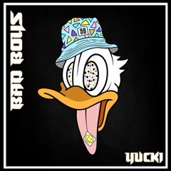 YUCKI - BAD BOYS