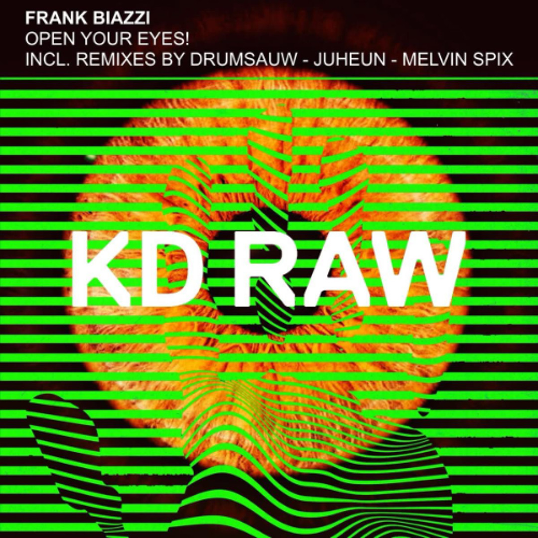 Stream Frank Biazzi - Open Your Eyes! (Drumsauw Remix) by Drumsauw