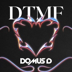Dtmf ( Domus D rework ) - Bad Bunny