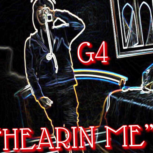G4 - HEARIN ME (@MoeG4oe)