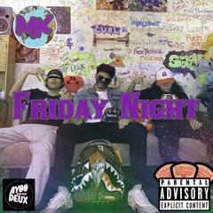 Friday Night - SAGE x PHILS x DEUX (prod.Deux)