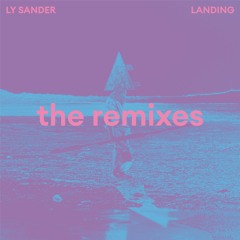 Transcontinental Hippies (Love Over Entropy Remix) - Ly Sander