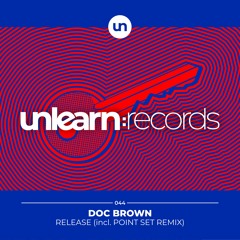 Doc Brown // Release (incl. Point Set Remix)