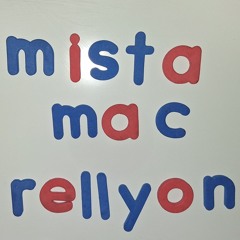 Mista Mac: LA Rellyonn x JWop3500