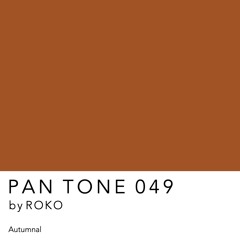 PAN TONE 049 | by ROKO