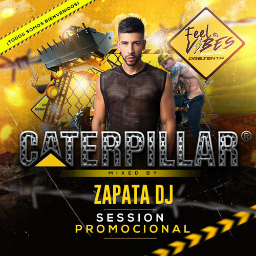 CATERPILLAR - SESSION PROMOCIONAL BY ZAPATA DJ - FEEL THE VIBES ⚡️