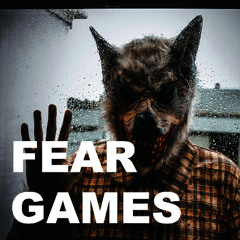 Fear Games