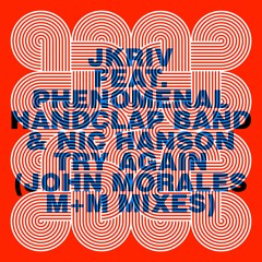 JKriv feat. The Phenomenal Handclap Band & Nic Hanson - Try Again (John Morales M+M Instrumental)