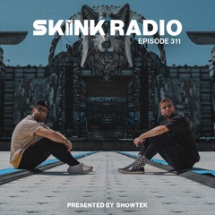 SKINK Radio 311 Presented By Showtek