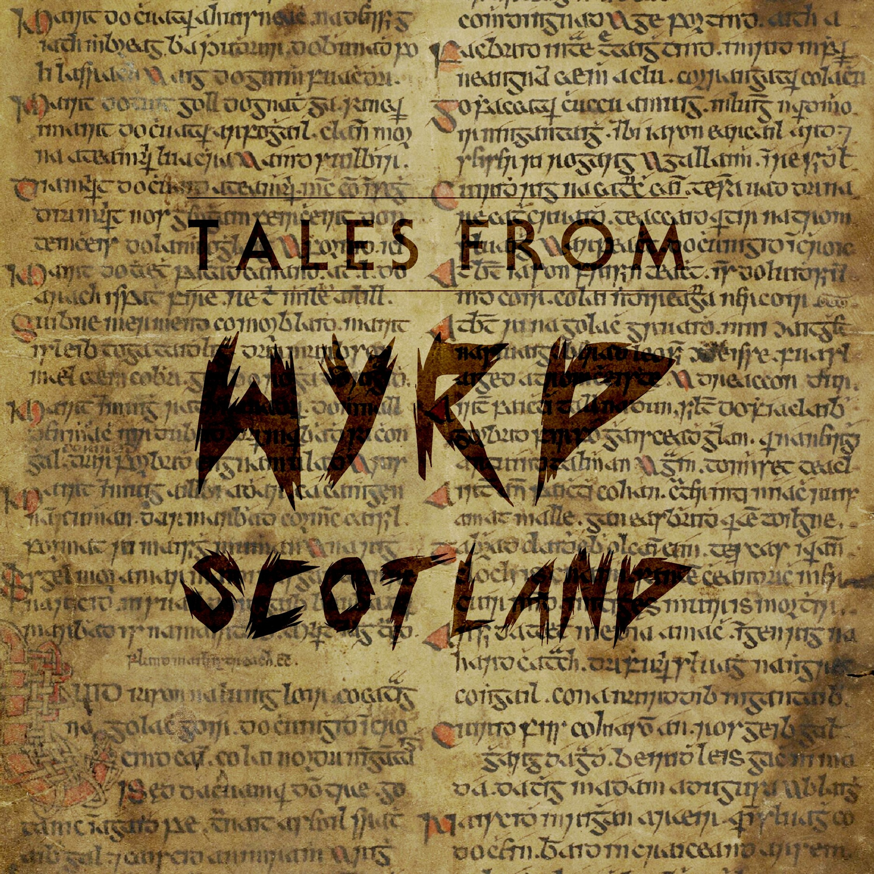 Tales From Wyrd Scotland