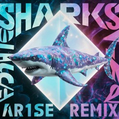 Sharks-Opal (Ar1se Remix)