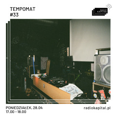 TEMPOMAT#33 @Radio Kapitał 28.04.2025