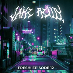 FRESH: Episode 12