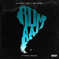 Rumba [Cymo's 3AM Mix] (feat. Emy Perez)