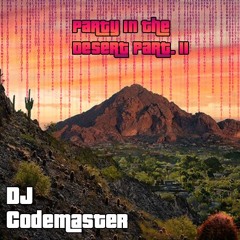 Party In The Desert Part. 2
