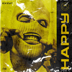 EXZYT - Happy