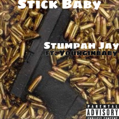 stick baby ft. younginbaby (prod. dejan)