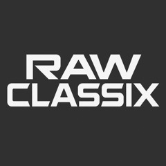 RAW CLASSIX PODCAST 001 - VINYL MIX