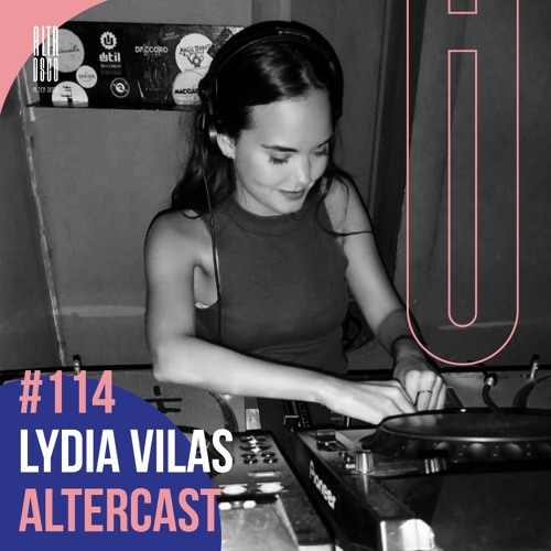 Lydia Vilas - Alter Disco Podcast 114