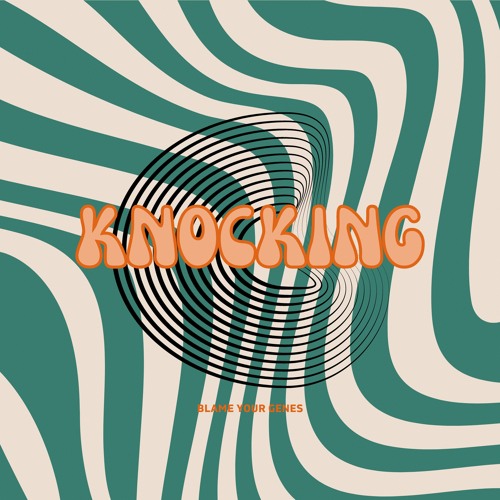 Blame Your Genes - Knocking *FREE DOWNLOAD