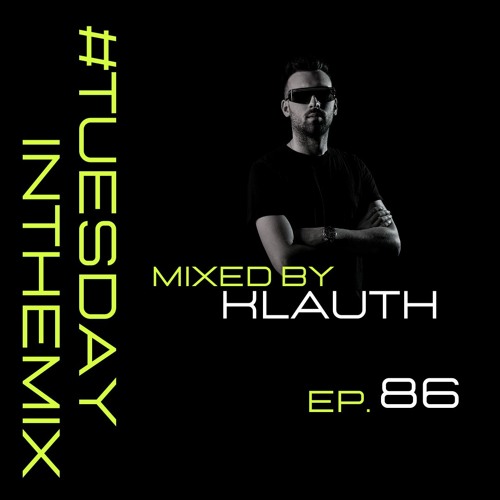 #TuesdayInTheMix - EP86